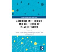 Artificial Intelligence and the Future of Islamic Finance