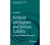Artificial Intelligence and Tortious Liability: Case Study of Bosnia and Herzegovina