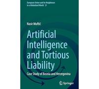 Artificial Intelligence and Tortious Liability: Case Study of Bosnia and Herzegovina