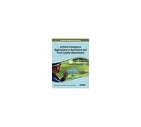 Artificial Intelligence Applications In Agriculture And Food Quality Improvement