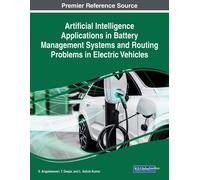 Artificial Intelligence Applications In Battery Management Systems And Routing Problems In Electric Vehicles