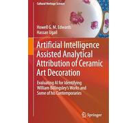 Artificial Intelligence Assisted Analytical Attribution of Ceramic Art Decoration: Evaluating AI for Identifying William Billingsley’s Works and Some of his Contemporaries