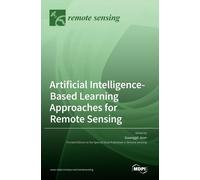 Artificial Intelligence-Based Learning Approaches For Remote Sensing