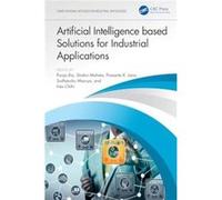 Artificial Intelligence based Solutions for Industrial Applications - Taylor amp Francis Ltd - Taylor amp Francis Ltd - Livre en Anglais - Hardback Taylor amp Francis LtdTaylor amp Francis Ltd (Auteur