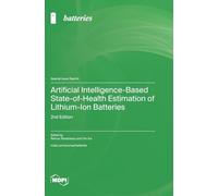 Artificial Intelligence-Based State-of-Health Estimation of Lithium-Ion Batteries: 2nd Edition