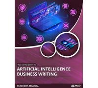 Artificial Intelligence Business Writing Teacher Manual