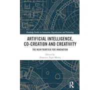Artificial Intelligence, Co-creation and Creativity: The New Frontier for Innovation
