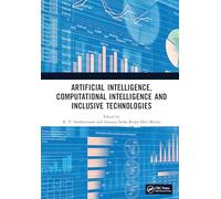 Artificial Intelligence, Computational Intelligence and Inclusive Technologies