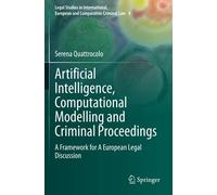 Artificial Intelligence, Computational Modelling And Criminal Proceedings