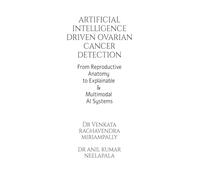 Artificial Intelligence driven Ovarian Cancer Detection: From Reproductive Anatomy to Explainable and Multimodal AI Systems