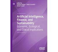 Intelligence artificielle, finance et durabilité : implications économiques, écologiques et éthiques