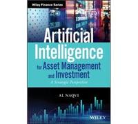 Artificial Intelligence for Asset Management and Investment by Al American Institute of Artificial Intelligence Naqvi Al American Institute of Artificial Intelligence Naqvi (Auteur)