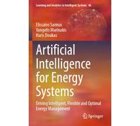 Artificial Intelligence for Energy Systems: Driving Intelligent, Flexible and Optimal Energy Management