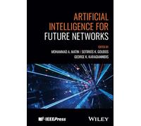 Artificial Intelligence for Future Networks