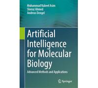 Artificial Intelligence for Molecular Biology: Advanced Methods and Applications