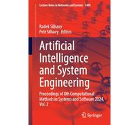 Artificial Intelligence for System Oriented Design: Proceedings of 8th Computational Methods in Systems and Software 2024 (2)