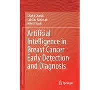 Artificial Intelligence in Breast Cancer Early Detection and Diagnosis - Rohit Thanki - Springer Nature Switzerland AG - Livre en Anglais - Paperback Rohit ThankiRohit Thanki (Auteur)
