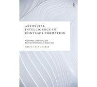 Artificial Intelligence in Contract Formation Algorithmic Contracting and Doctrinal Challenges in English Law - María L. Mena-Durán - Hart Publishing - ebook (ePub) - Livre