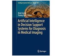 Artificial Intelligence In Decision Support Systems For Diagnosis In Medical Imaging