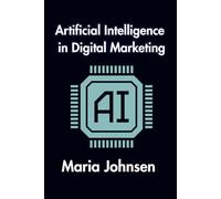 Artificial Intelligence in Digital Marketing