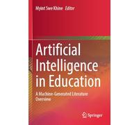 Artificial Intelligence in Education: A Machine-Generated Literature Overview