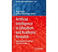 Artificial Intelligence in Education and Academic Research: Opportunities, Challenges, and Ethical Issues