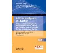 Artificial Intelligence In Education. Posters And Late Breaking Results, Workshops And Tutorials, Industry And Innovation Tracks, Practitioners, Doctoral Consortium And Blue Sky