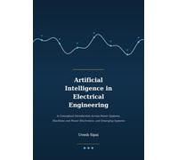 Artificial Intelligence in Electrical Engineering: A Conceptual Introduction Across Power Systems, Machines and Power Electronics, and Emerging Systems