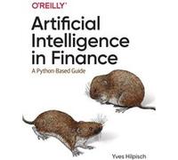 Artificial Intelligence in Finance by Yves Hilpisch Yves Hilpisch (Auteur)