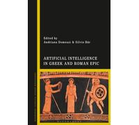 Artificial Intelligence in Greek and Roman Epic