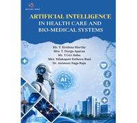 ARTIFICIAL INTELLIGENCE IN HEALTH CARE AND BIO-MEDICAL SYSTEMS