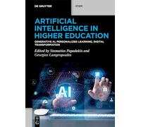 Artificial Intelligence in Higher Education: Generative AI, Personalized Learning, Digital Transformation