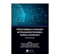 Artificial Intelligence In Information And Communication Technologies, Healthcare And Education