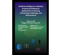 Artificial Intelligence in Medical Practice and Research: Applications in Nursing, Hematology, Radiology, and Neuroscience