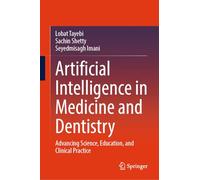 Artificial Intelligence in Medicine and Dentistry: Advancing Science, Education, and Clinical Practice