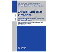 Artificial Intelligence In Medicine: Knowledge Representation And Transparent And Explainable Systems