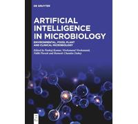 Artificial Intelligence in Microbiology: Environmental, Food, Plant and Clinical Microbiology