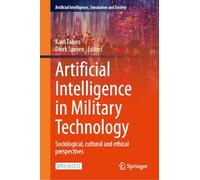 Artificial Intelligence in Military Technology: Sociological, Cultural and Ethical Perspectives