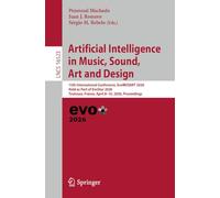 Intelligence artificielle en musique, son, art et design – Actes d'EvoMUSART 2026