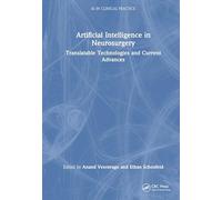 Artificial Intelligence in Neurosurgery: Translatable Technologies and Current Advances
