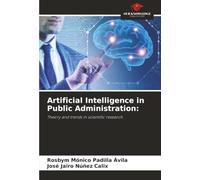 Artificial Intelligence in Public Administration:: Theory and trends in scientific research