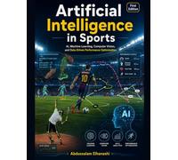 Artificial Intelligence in Sport: AI, Machine Learning, Computer Vision, and Data-Driven Performance Optimization