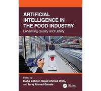 Artificial Intelligence in the Food Industry: Enhancing Quality and Safety