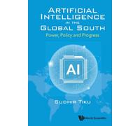 Artificial Intelligence In The Global South: Power, Policy And Progress