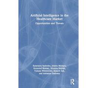 Artificial Intelligence in the Healthcare Market: Opportunities and Threats