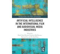 Artificial Intelligence in the International Film and Audiovisual Media Industries