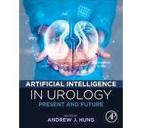 Artificial Intelligence in Urology: Present and Future