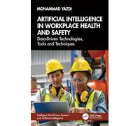 Artificial Intelligence in Workplace Health and Safety
