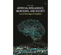 Artificial Intelligence, NeuroData, and Society: Law at the Edge of Cognition