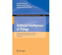 Artificial Intelligence of Things: Third International Conference, Aiot 2024, Istanbul, Turkey, December 26-27, 2024, Proceedings
